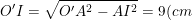 \small O'I=\sqrt{O'A^2-AI^2}=9(cm)